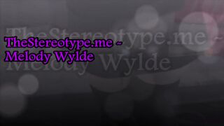 Thestereotype.me - Melody Wylde