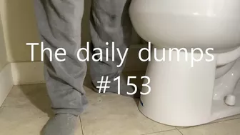 The Daily Dumps #153