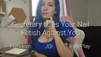 Secretary Uses Your Nail Fetish Against You: Joi, Femdom & Role Play