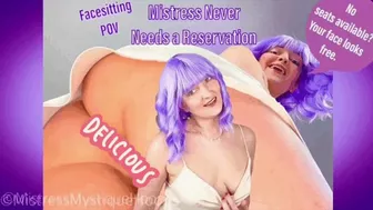 Mistress Never Needs A Reservation - Face Sitting Femdom Pov Because When There Are No Seats Then Your Face Is Her Seat With Mistress Mystique - Wmv